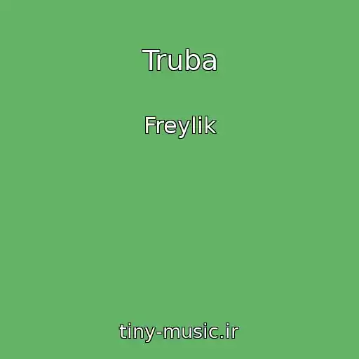 کاور آهنگ Truba از Freylik
