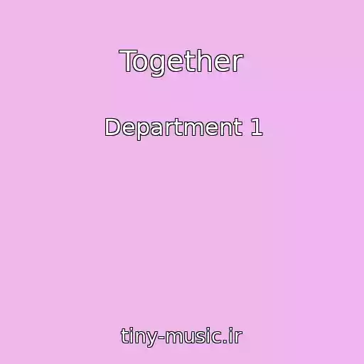 کاور آهنگ Together از Department 1