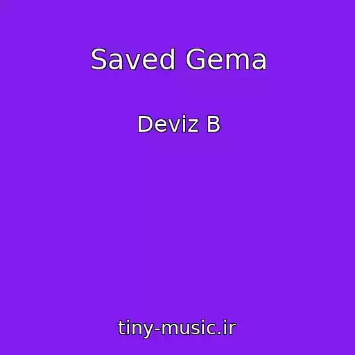کاور آهنگ Saved Gema از Deviz B