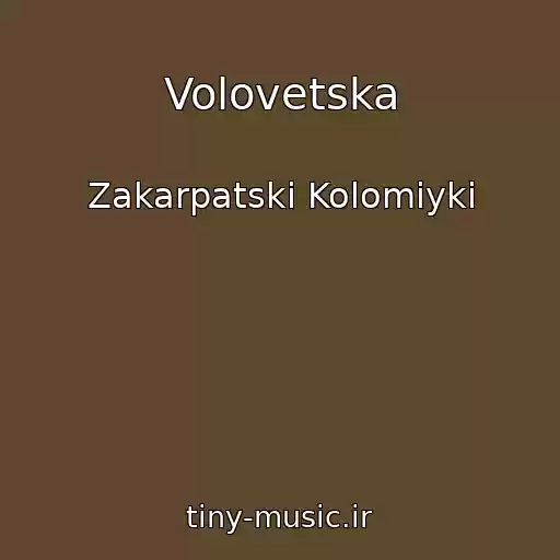 کاور آهنگ Volovetska از Zakarpatskі Kolomiyki