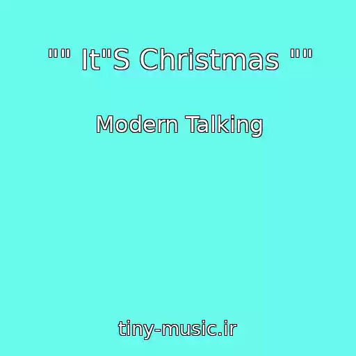 کاور آهنگ "" It"S Christmas "" از Modern Talking