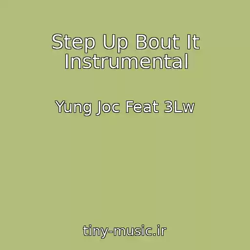 کاور آهنگ Step Up Bout It Instrumental از Yung Joc Feat 3Lw