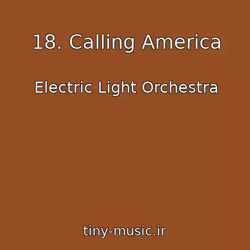 کاور آهنگ 18. Calling America از Electric Light Orchestra