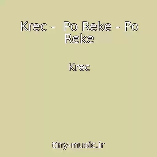 کاور آهنگ Krec -  Po Reke - Po Reke از Krec