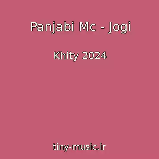 کاور آهنگ Panjabi Mc - Jogi از Khity 2024