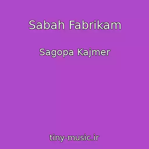 کاور آهنگ Sabah Fabrikam از Sagopa Kajmer