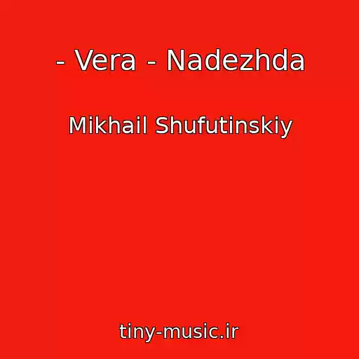 کاور آهنگ - Vera - Nadezhda از Mikhail Shufutinskiy