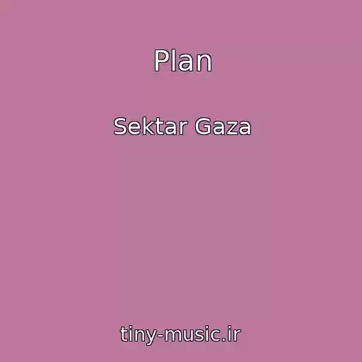 کاور آهنگ Plan از Sektar Gaza