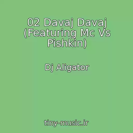 کاور آهنگ 02 Davaj Davaj (Featuring Mc Vs Pishkin) از Dj Aligator