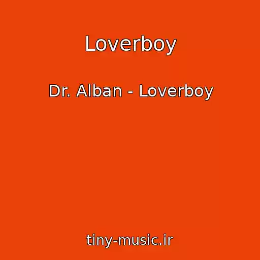 کاور آهنگ Loverboy از Dr. Alban - Loverboy