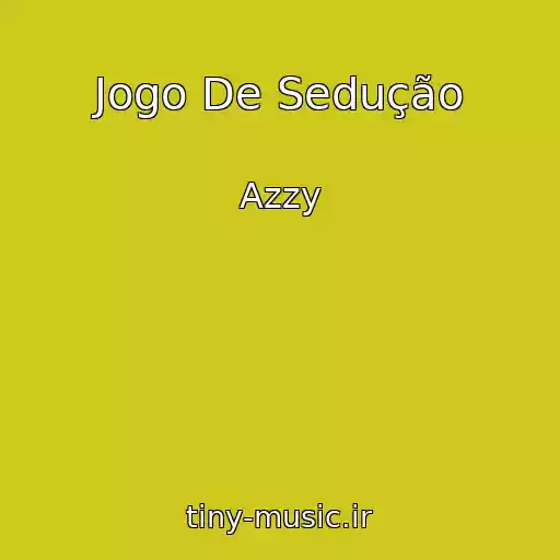 کاور آهنگ Jogo De Sedução از Azzy