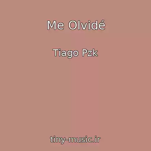 کاور آهنگ Me Olvidé از Tiago Pzk