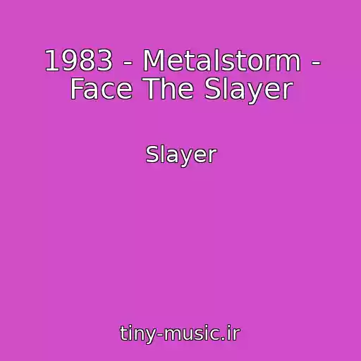 کاور آهنگ 1983 - Metalstorm - Face The Slayer از Slayer
