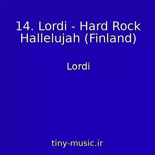 کاور آهنگ 14. Lordi - Hard Rock Hallelujah (Finland) از Lordi