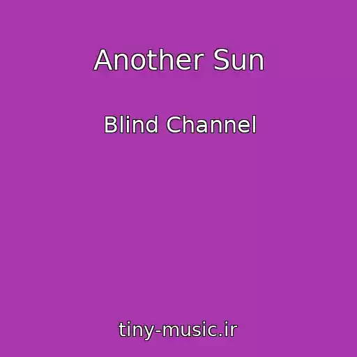 کاور آهنگ Another Sun از Blind Channel