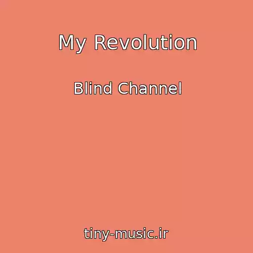 کاور آهنگ My Revolution از Blind Channel