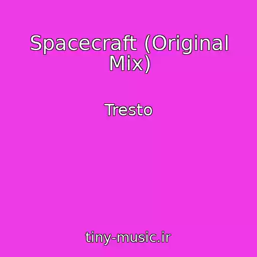 کاور آهنگ Spacecraft (Original Mix) از Tresto