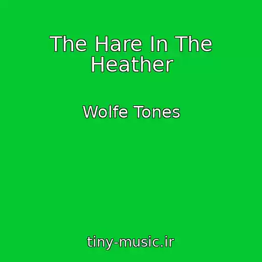 کاور آهنگ The Hare In The Heather از Wolfe Tones