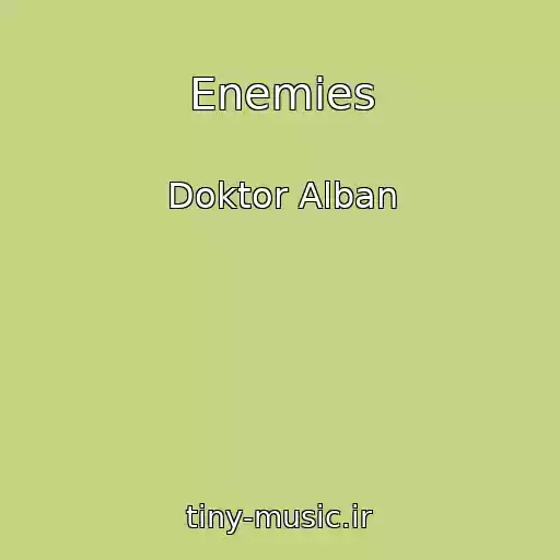 کاور آهنگ Enemies از Doktor Alban