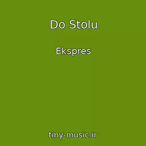 کاور آهنگ Do Stolu از Ekspres