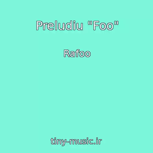 کاور آهنگ Preludiu "Foo" از Rafoo