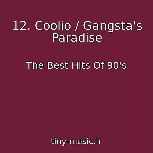 کاور آهنگ 12. Coolio / Gangsta's Paradise از The Best Hits Of 90's