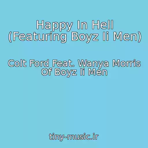 کاور آهنگ Happy In Hell (Featuring Boyz Ii Men) از Colt Ford Feat. Wanya Morris Of Boyz Ii Men