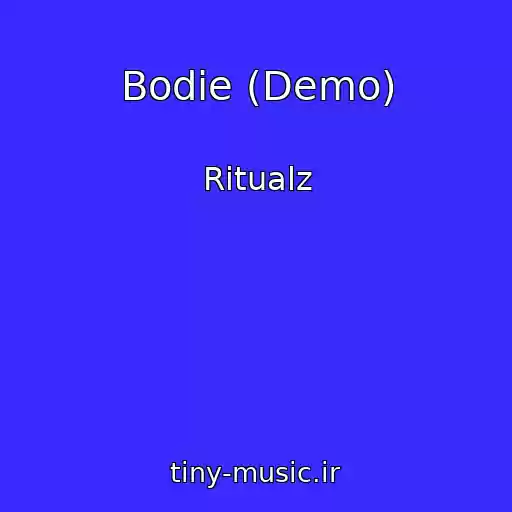 کاور آهنگ Bodie (Demo) از Ritualz