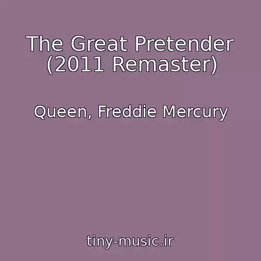 کاور آهنگ The Great Pretender (2011 Remaster) از Queen, Freddie Mercury