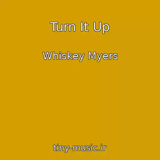 کاور آهنگ Turn It Up از Whiskey Myers