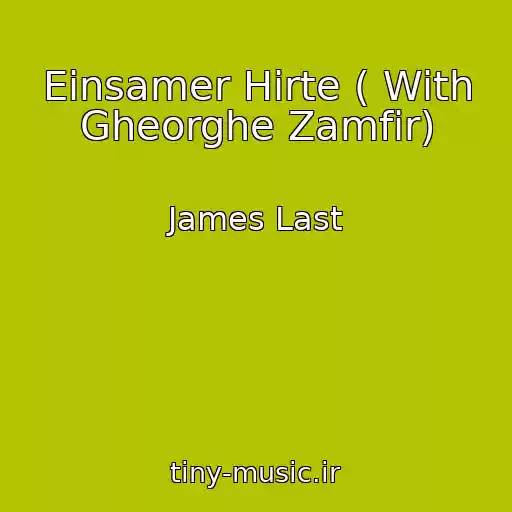کاور آهنگ Einsamer Hirte ( With Gheorghe Zamfir) از James Last