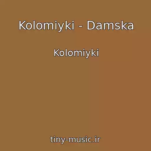 کاور آهنگ Kolomiyki - Damska از Kolomiyki