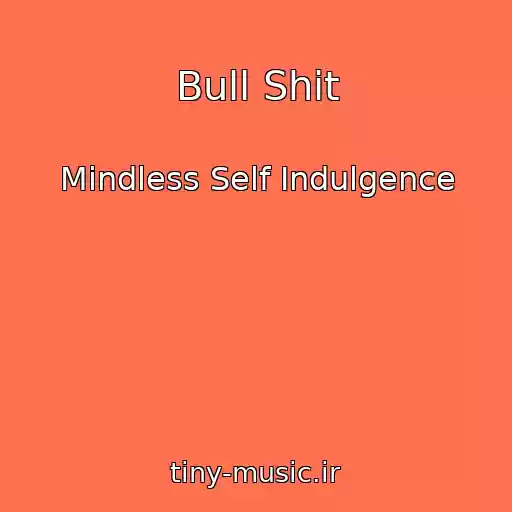 کاور آهنگ Bull Shit از Mindless Self Indulgence