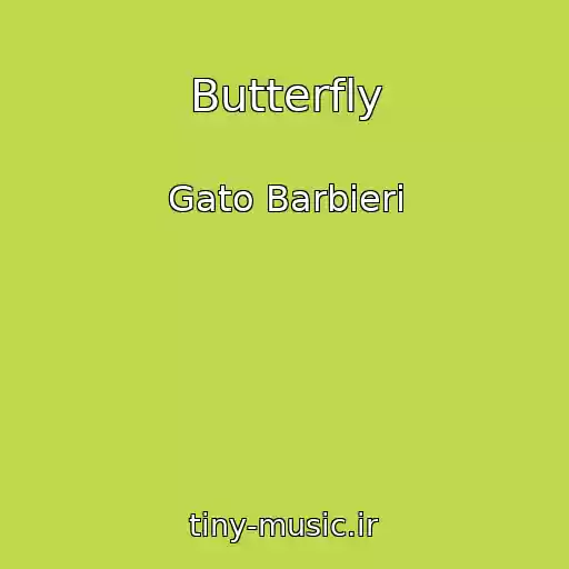کاور آهنگ Butterfly از Gato Barbieri