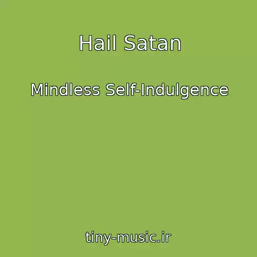 کاور آهنگ Hail Satan از Mindless Self-Indulgence