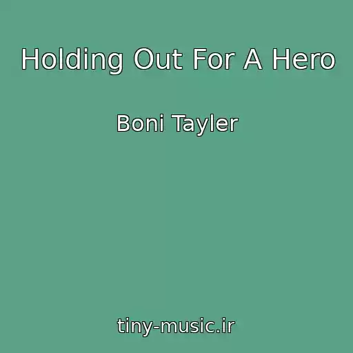 کاور آهنگ Holding Out For A Hero از Boni Tayler