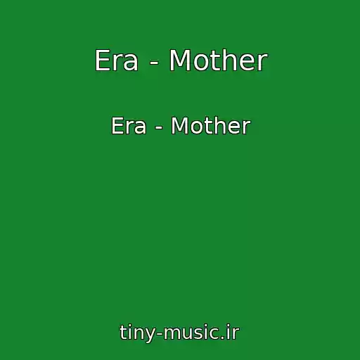 کاور آهنگ Era - Mother از Era - Mother