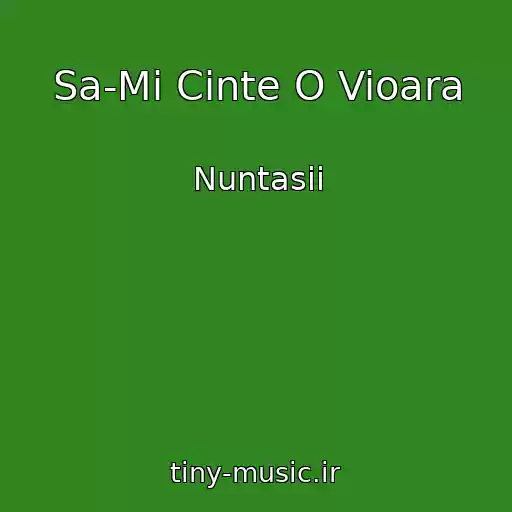 کاور آهنگ Sa-Mi Cinte O Vioara از Nuntasii