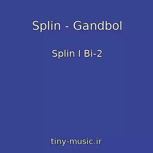 کاور آهنگ Splin - Gandbol از Splin I Bi-2