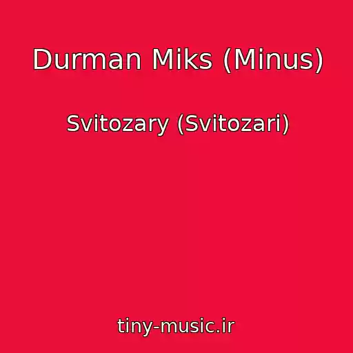 کاور آهنگ Durman Mіks (Minus) از Svitozary (Svіtozari)
