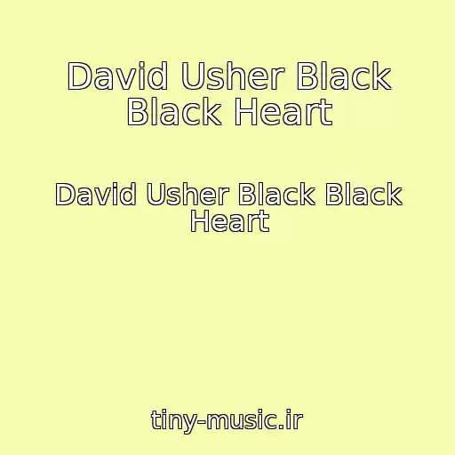 کاور آهنگ David Usher Black Black Heart از David Usher Black Black Heart