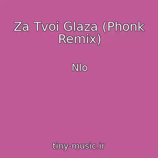 کاور آهنگ Za Tvoi Glaza (Phonk Remix) از Nlo