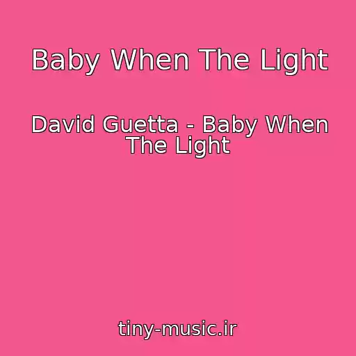 کاور آهنگ Baby When The Light از David Guetta - Baby When The Light