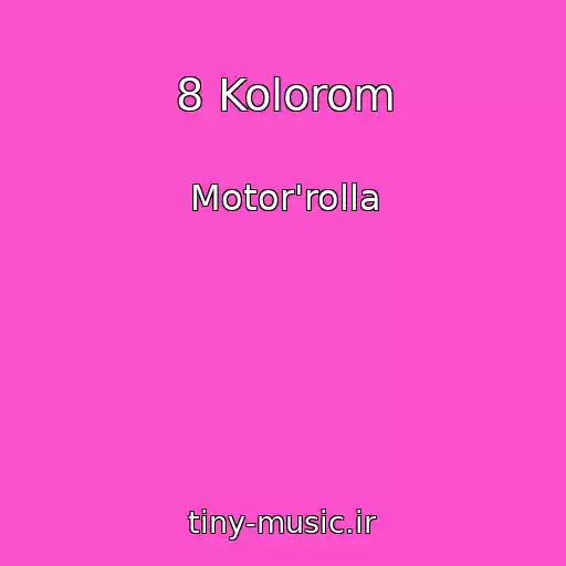 کاور آهنگ 8 Kolorom از Motor'rolla