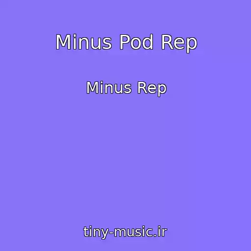 کاور آهنگ Minus Pod Rep از Minus Rep