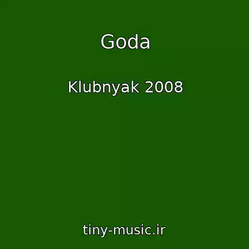 کاور آهنگ Goda از Klubnyak 2008