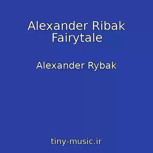 کاور آهنگ Alexander Ribak Fairytale از Alexander Rybak