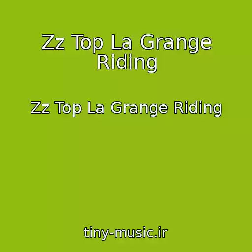 کاور آهنگ Zz Top La Grange Riding از Zz Top La Grange Riding