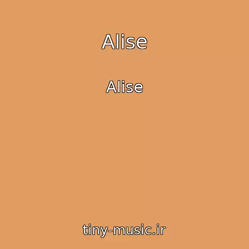 کاور آهنگ Alise از Alise