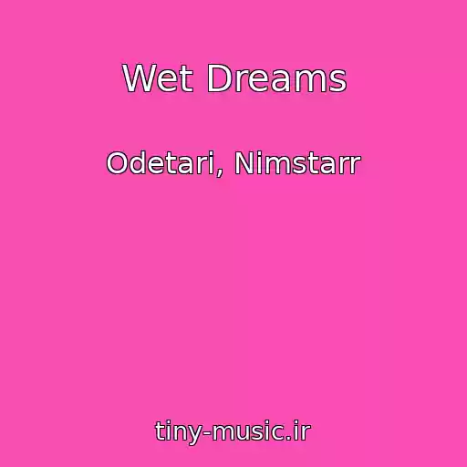 کاور آهنگ Wet Dreams از Odetari, Nimstarr